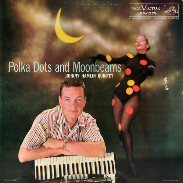 Johnny Hamlin Quintet - Polka Dots And Moonbeams - RCA Victor, RCA Victor - LPM-1379, LPM 1379 - LP, Mono 2318155558