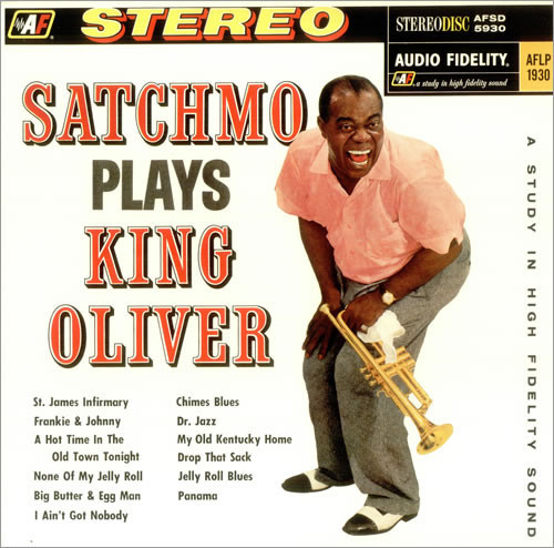 Louis Armstrong And His Orchestra - Satchmo Plays King Oliver - Audio Fidelity - AFSD 5930 - LP, Album 2355213220