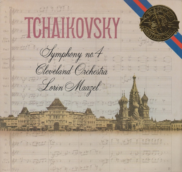 Pyotr Ilyich Tchaikovsky, Lorin Maazel, The Cleveland Orchestra - Symphony No. 4 - CBS Masterworks - M 39065 - LP, Album, Car 2320638541