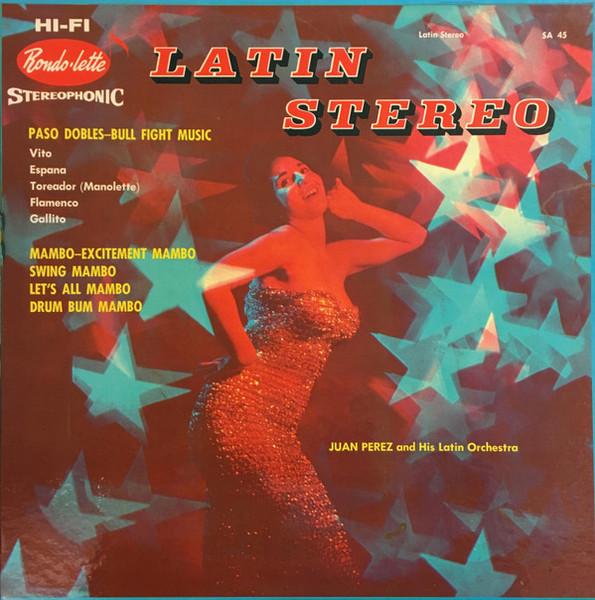 Juan Perez Con Su Orchestra - Latin Stereo - Rondo-Lette, Rondo-Lette - SA 45, SA45 - LP 2250597097