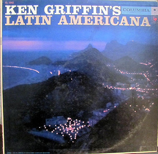 Ken Griffin (2) - Latin Americana - Columbia - CL 1042 - LP, Mono 2286237298
