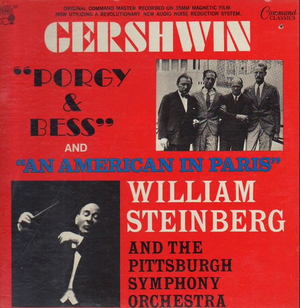 George Gershwin William Steinberg And The Pittsburgh Symphony Orchestra William Steinberg - "Porgy & Bess" "An American in Paris - Command Classics - CC 11037 SD - LP 2316296563