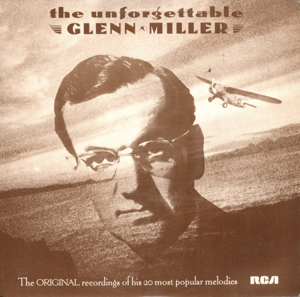 Glenn Miller And His Orchestra - The Unforgettable Glenn Miller - RCA, RCA Victor - TVL1 - LP, Comp, RM, Gat 2317946575