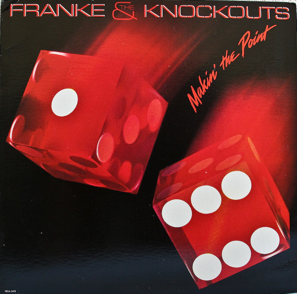 Franke & The Knockouts - Makin' The Point - MCA Records - MCA-5473 - LP, Album 2281207678