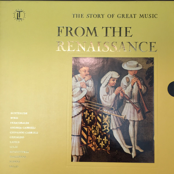 Various - The Story Of Great Music: From The Renaissance - Time Life Records - STL 150 - 4xLP, Scr + Box, Comp 2317846786