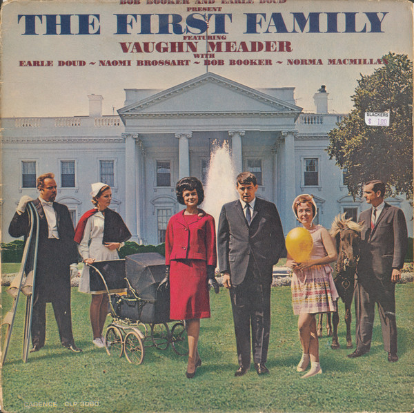 Bob Booker And Earle Doud Featuring Vaughn Meader With Naomi Brossart And Norma Macmillan - The First Family - Cadence (2) - CLP 3060 - LP, Album, Mono 2379137089