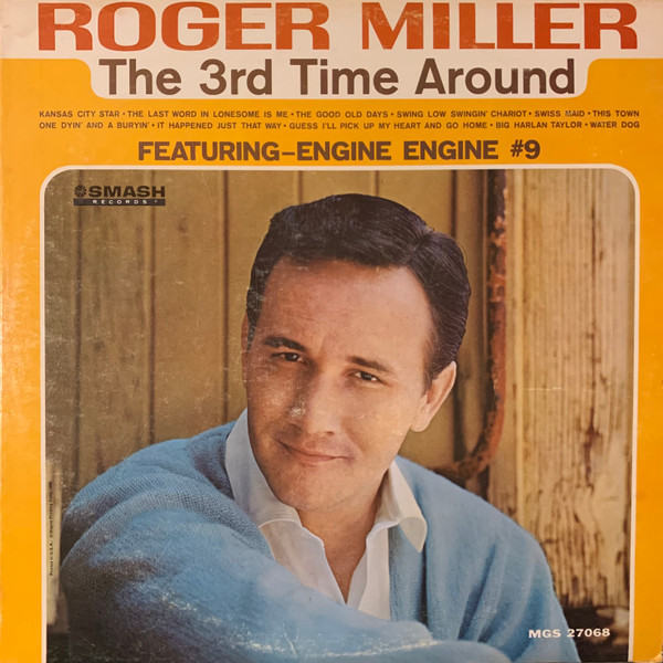 Roger Miller - The 3rd Time Around - Smash Records (4) - MGS 27068 - LP, Album, Mono, Ric 2288266630