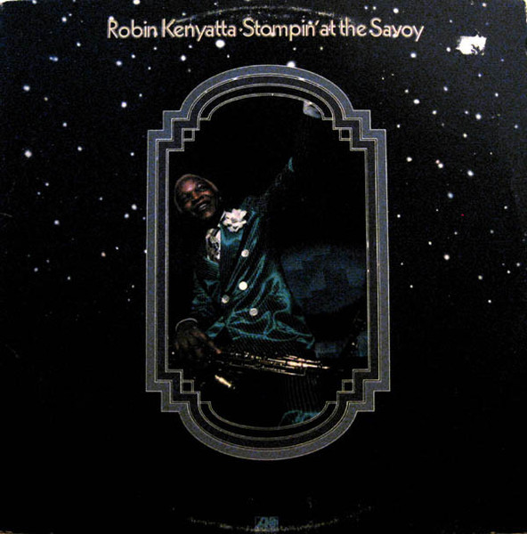 Robin Kenyatta - Stompin' At The Savoy - Atlantic - SD 1656 - LP, Album, PR 2360333527