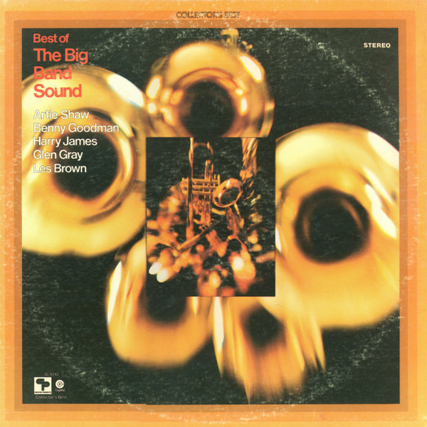 Various - Best Of The Big Band Sound - Creative Products, Capitol Special Markets, Capitol Special Markets, Creative Products - SL-6742, SLA-6742 - LP, Comp, Ltd 2387207845 Various - Best Of The Big Band Sound - Creative Products, Capitol Special Markets, Capitol Special Markets, Creative Products - SL-6742, SLA-6742 - LP, Comp, Ltd 2387207845