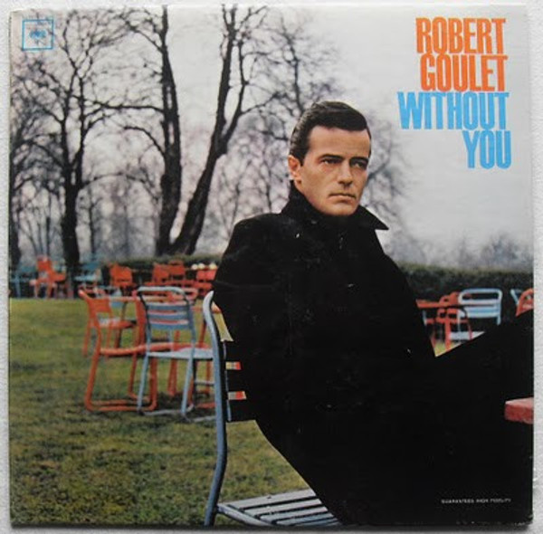 Robert Goulet - Without You - Columbia - CL 2200 - LP, Album, Mono 2351043628