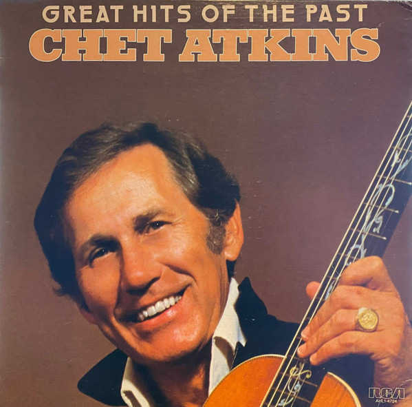 Chet Atkins - Great Hits Of The Past - RCA Victor - AHL1-4724 - LP, Comp 2293399591