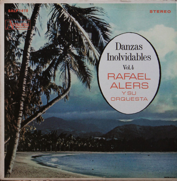 Rafael Alers Y Su Orquesta - Danzas Inolvidables Vol. 4 - Ansonia - SALP-1419 - LP 2250857845