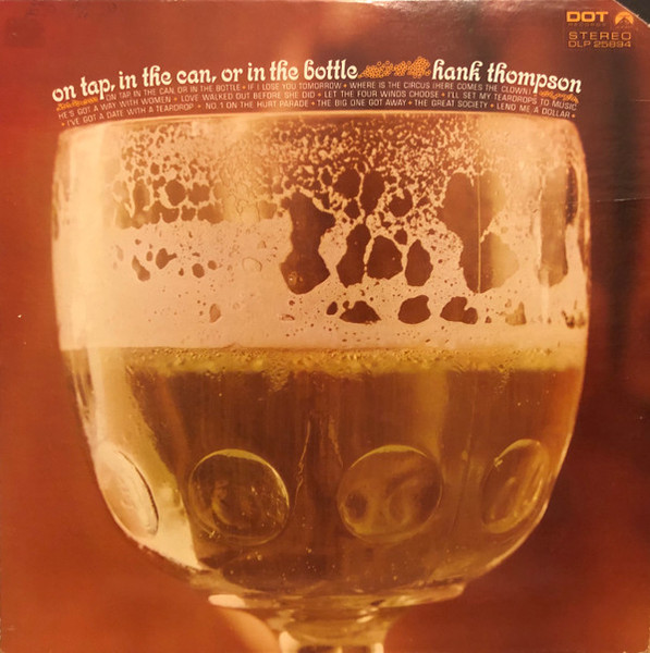 Hank Thompson and His Brazos Valley Boys - On Tap, In The Can, Or In The Bottle - Dot Records, Dot Records - DLP 25894, DLP 25,894 - LP, Album 2263064458
