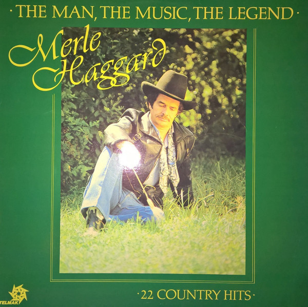 Merle Haggard - The Man, The Music, The Legend - Telmak - TMAK 050 - LP, Comp 2245567003