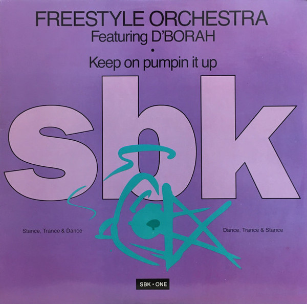 Freestyle Orchestra Featuring D'Bora - Keep On Pumpin It Up - SBK One - V-19718 - 12" 2389187053