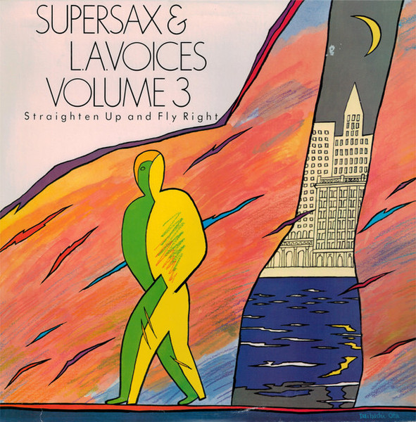 Supersax & L. A. Voices - Straighten Up And Fly Right Volume 3 - Columbia, Columbia - FC 40547, C 40547 - LP, Album 2370014269