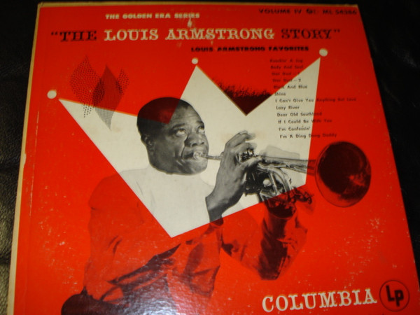 Louis Armstrong - The Louis Armstrong Story, Volume IV: Louis Armstrong Favorites - Columbia Masterworks - ML 54386 - LP, Comp, Mono 2371509268