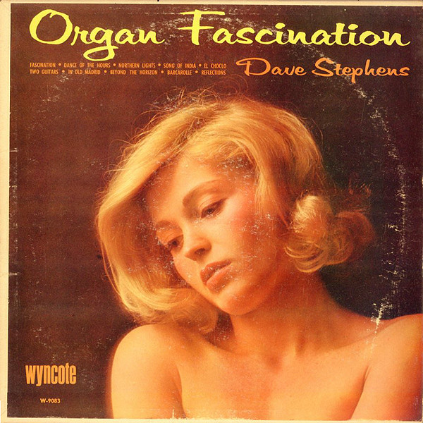 Dave Stephens (5) - Organ Fascination - Wyncote - W-9083 - LP, Album, Mono 2280098845