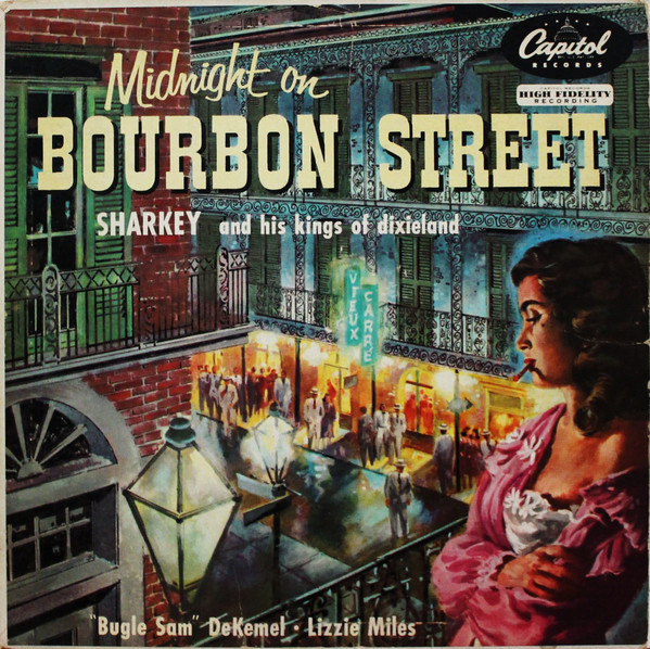Sharkey And His Kings Of Dixieland - Midnight On Bourbon Street - Capitol Records, Capitol Records - T367, T-367 - LP, Album, Mono 2272759663