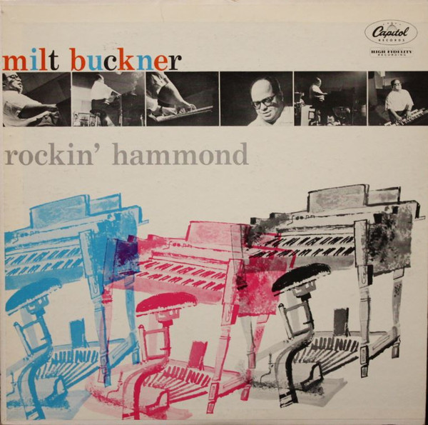Milt Buckner - Rockin' Hammond - Capitol Records, Capitol Records - T 722, T-722 - LP 2278542400