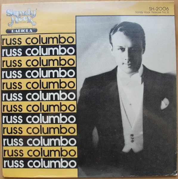 Russ Columbo - Russ Columbo - Sandy Hook Records, Sandy Hook Records - S.H.-2006, No. 6 - LP, Album, Comp, RM 2391429967