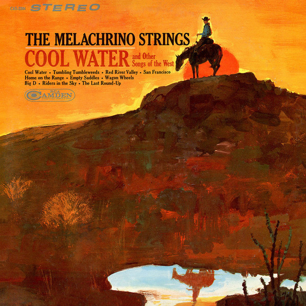 The Melachrino Strings - Cool Water And Other Songs Of The West - RCA Camden - CAS-2204 - LP, Album 2294660035