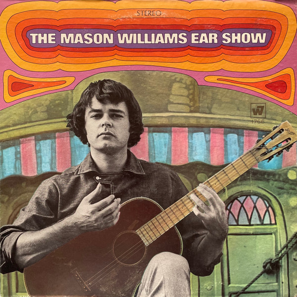 Mason Williams - The  Mason Williams Ear Show - Warner Bros. - Seven Arts Records - WS 1766 - LP, Album, San 2357817592