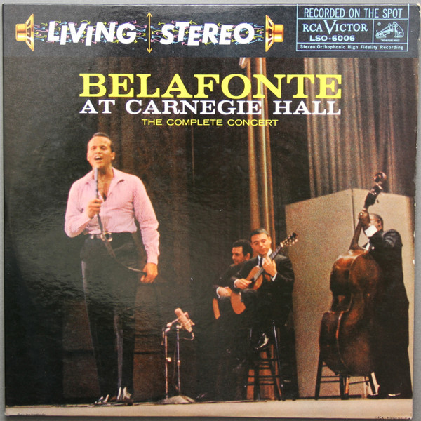 Harry Belafonte - Belafonte At Carnegie Hall: The Complete Concert - RCA Victor, RCA Victor - LSO 6006, LSO-6006 - 2xLP, Album, Ind 2349490477
