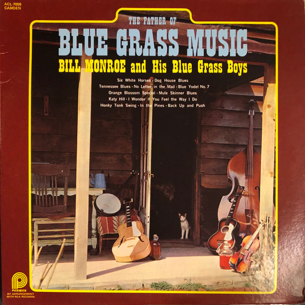 Bill Monroe & His Blue Grass Boys - The Father Of Blue Grass Music - Pickwick - ACL-7059 - LP, Comp, RE 2363849569