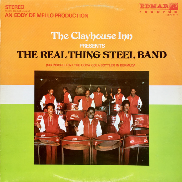 The Real Thing Steel Band - The Real Thing Steel Band At Clay House Inn, Bermuda - Edmar - ELPS 1111 - LP, Album 2286178852