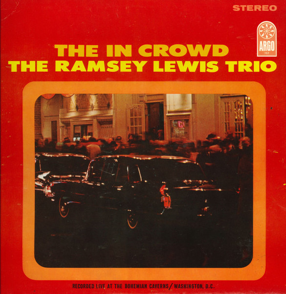 The Ramsey Lewis Trio - The In Crowd - Argo (6), Argo (6) - LPS-757, LP-757 - LP, Album, Blu 2376459013