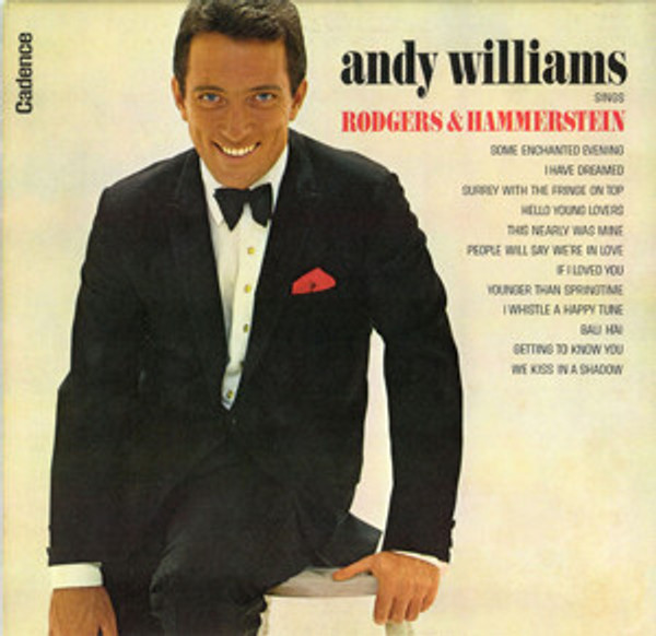 Andy Williams - Sings Rodgers & Hammerstein - Cadence (2) - CLP 3005 - LP, Album, Mono, RE 2304407383