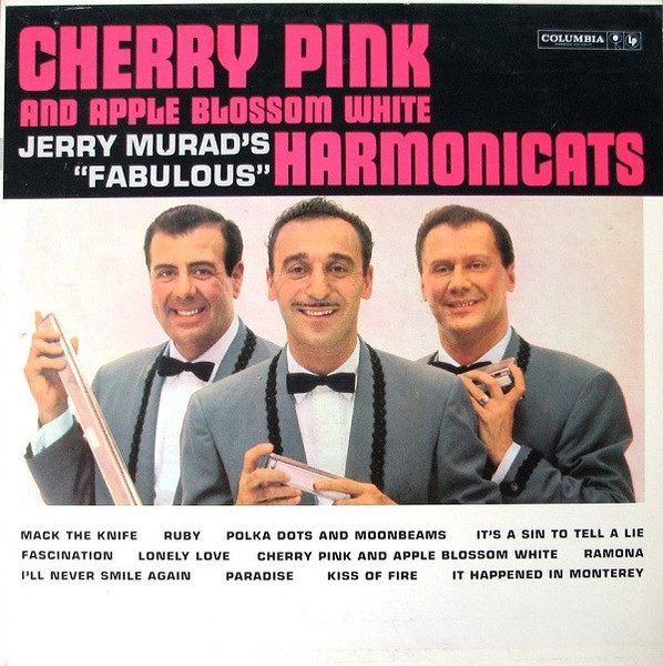 Jerry Murad's Harmonicats - Cherry Pink And Apple Blossom White - Columbia - CL 1556 - LP, Album, Mono 2245344331