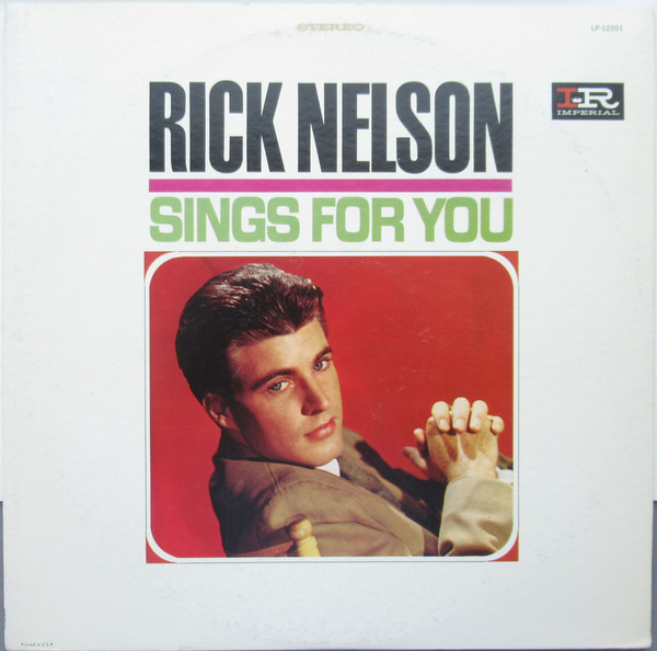 Ricky Nelson (2) - Rick Nelson Sings For You - Imperial - LP-12251 - LP, Comp 2308931974