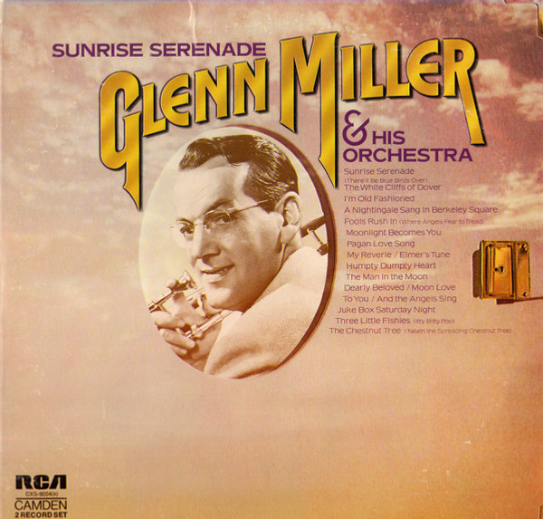 Glenn Miller And His Orchestra - Sunrise Serenade - RCA Camden - CXS-9004(e) - 2xLP, Comp, Ind 2298018376