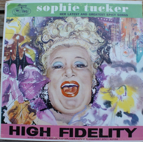 Sophie Tucker - Her Latest And Greatest Spicy Songs - Mercury Wing, Wing Records - MGW 12167, MGW-12167 - LP, Album, Mono 2355355807