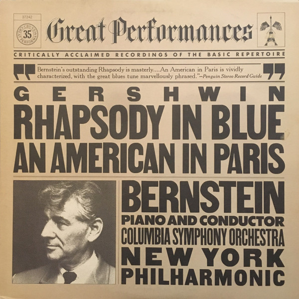 George Gershwin - Leonard Bernstein, Columbia Symphony Orchestra, The New York Philharmonic Orchestra - Rhapsody In Blue / An American In Paris - CBS - MY 37242 - LP, RE, Ter 2317804981