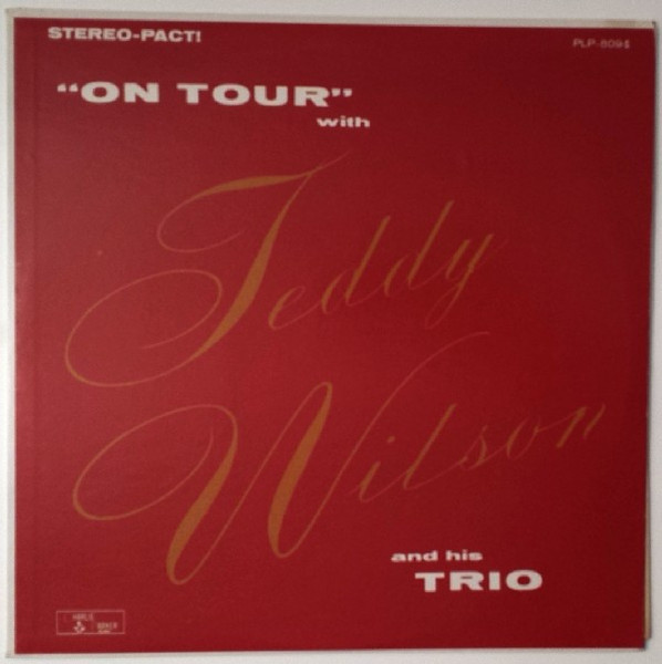 Teddy Wilson Trio - "On Tour" With Teddy Wilson And His Trio - Charlie Parker Records, Charlie Parker Records, Charlie Parker Records - PLP-809-S, PLP809, PLP-809 - LP, Album 2316558895