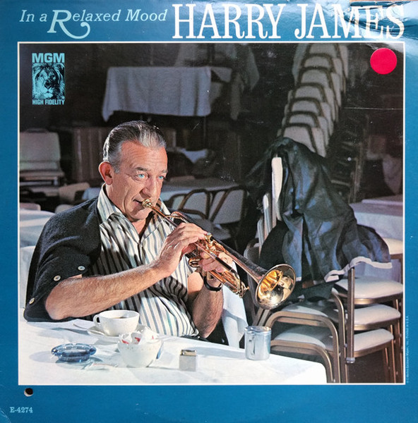Harry James (2) - In A Relaxed Mood - MGM Records, MGM Records - E4274, E-4274 - LP, Album, Mono 2264397295