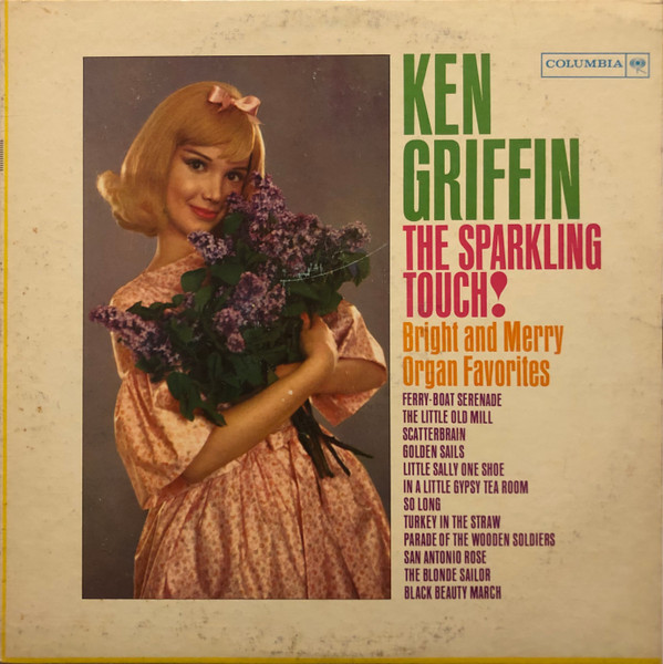 Ken Griffin (2) - The Sparkling Touch! - Columbia - CL 1709 - LP, Album 2279860207