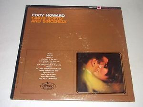 Eddy Howard - Sings Softly And Sincerely  - Mercury - SR 61014 - LP, Album 2367527365