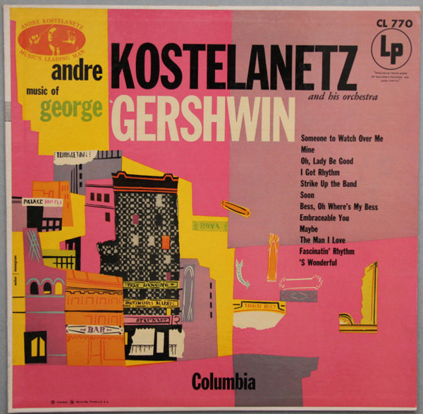 Andr√© Kostelanetz And His Orchestra - Music Of George Gershwin - Columbia - CL 770 - LP, Album, Mono 2304907201