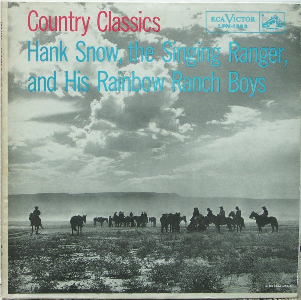 Hank Snow And The Rainbow Ranch Boys - Country Classics - RCA Victor - LPM-1233 - LP, Album 2293488151