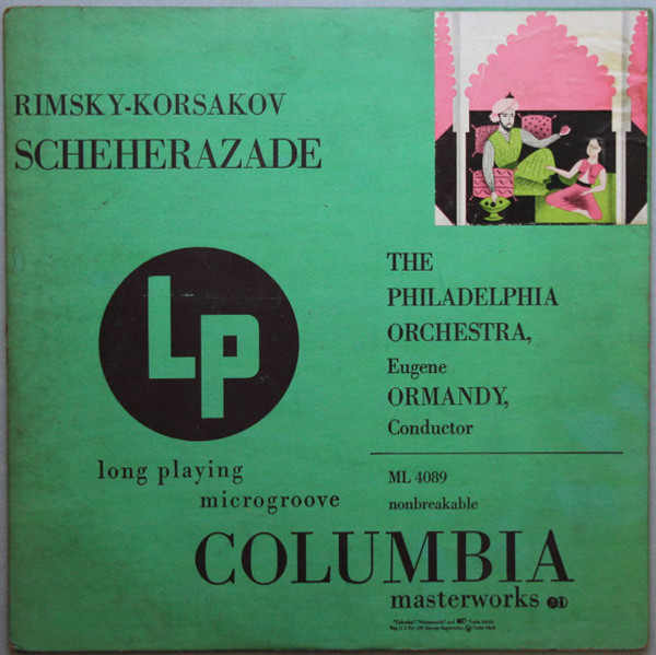 Nikolai Rimsky-Korsakov : Eugene Ormandy Conducting The Philadelphia Orchestra - Scheherazade - Columbia Masterworks - ML 4089 - LP 2294655613