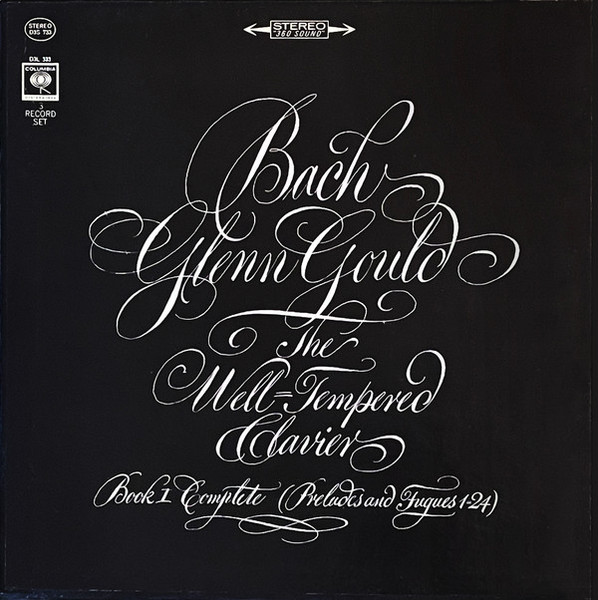 Johann Sebastian Bach / Glenn Gould - The Well-Tempered Clavier, Book I Complete (Preludes And Fugues 1‚Äì24) - Columbia Masterworks - D3S 733 - 3xLP, Comp, RE + Box 2269045651