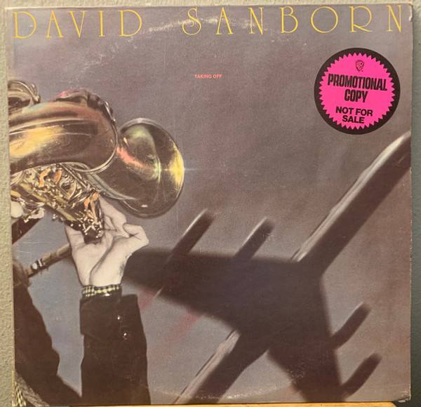 David Sanborn - Taking Off - Warner Bros. Records - BS 2873 - LP, Album, Promo, San 2380709050