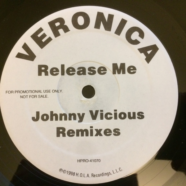 Veronica - Release Me (Johnny Vicious Remixes) - H.O.L.A. Recordings - HPRO-41070 - 12", Promo 2390030665