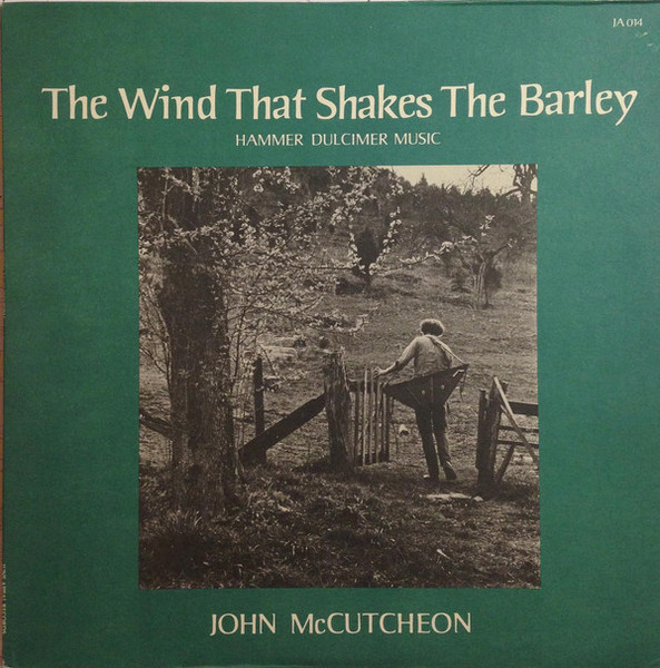 John McCutcheon - The Wind That Shakes The Barley: Hammer Dulcimer Music - June Appal Recordings - JA 014 - LP 2376622855