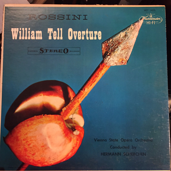 Hermann Scherchen, Orchester Der Wiener Staatsoper - Rossini William Tell Overture - Westminster - WST 14031 - LP 2383362157
