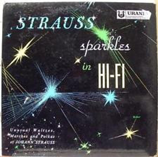 Johann Strauss Jr. - Strauss Sparkles In Hi-Fi - Urania Records (3) - UR 8009 - LP 2358966487